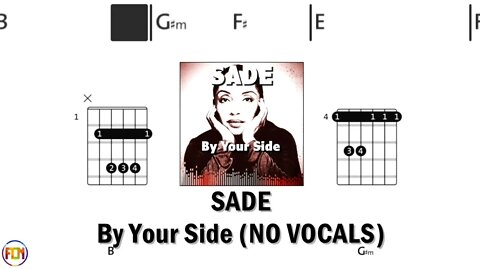 SADE By Your Side FCN GUITAR CHORDS & LYRICS NO VOCALS