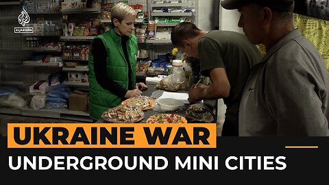 Ukraine residents build mini cities underground as war continues | Al Jazeera Newsfeed