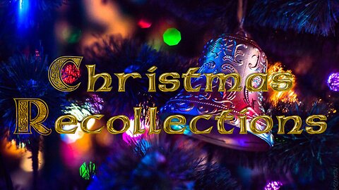 Christmas Recollections