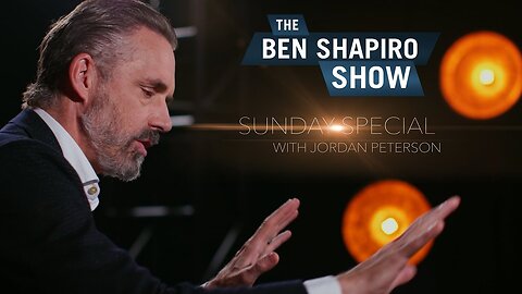 "Tree of Good & Evil" Jordan B Peterson | The Ben Shapiro Show Sunday Special