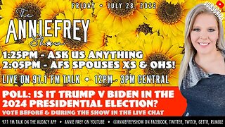 LIVE: Weekly Recap and Friday Fun! • Annie Frey Show 7/28/23