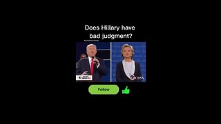 Does Hillary have bad judgement?