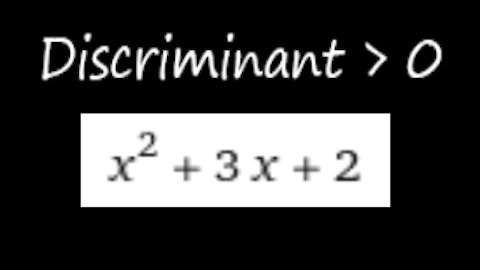 Practice with the Discriminant Greater Than 0
