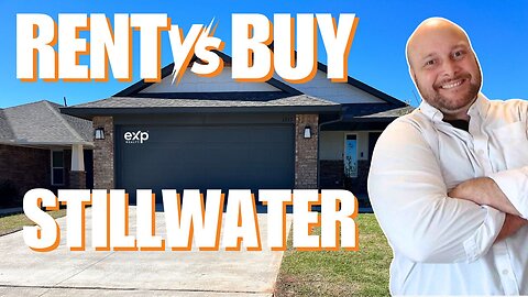 Living in Stillwater, OK COST of RENTing VS BUYing Video & Hidden COSTS when Moving to Stillwater