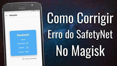 Como CORRIGIR o ERRO DO SAFETY NET no Magisk | SafetyNet NÃO DANDO PASS