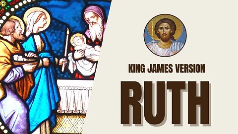 Ruth - Ruth's Loyalty and Ancestry of David - King James Version
