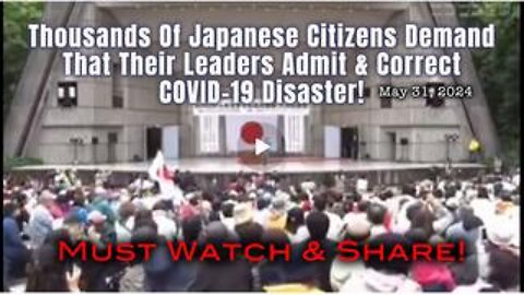 Thousands Of Japanese Citizens Demand That Their Leaders Admit & Correct COVID-19 Disaster!