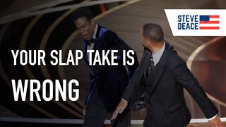 Your Will Smith Slap Take Is Probably Wrong | 3/28/22