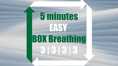 EASY Box Breathing ❯ 5 minutes square breathing ❯ 3 3 3 3 ❯ Navy Seals Technique ❯ 3x3x3x3
