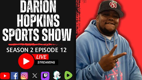 Darion Hopkins Sports Show S2 Ep.12 | Monday July 15th, 2024