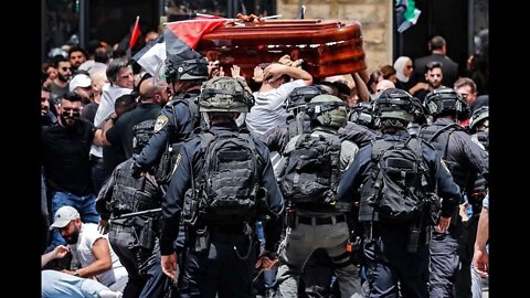 [Overlooked News] Outrageous! IDF Storm Shireen Abu Akleh Funeral