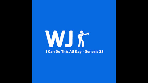 I Can Do This All Day - Genesis 28
