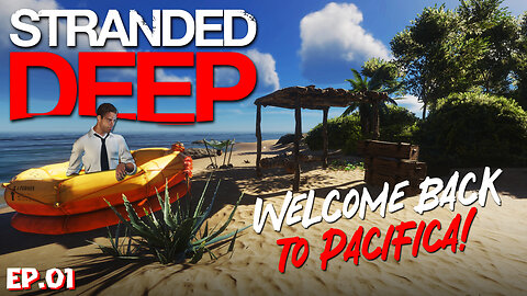 Crashland! Welcome Back to Pacifica! | Stranded Deep S1EP01