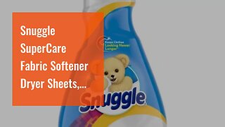 Snuggle SuperCare Fabric Softener Dryer Sheets, Lilies and Linen, 200 Count