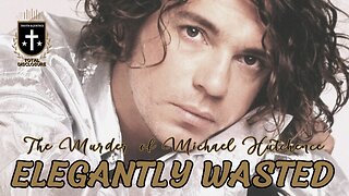 Elegantly Wasted 1: The Murder Of Michael Hutchence