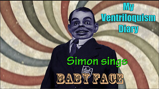 Simon sings Baby Face Insull puppet ventriloquist figure dummy