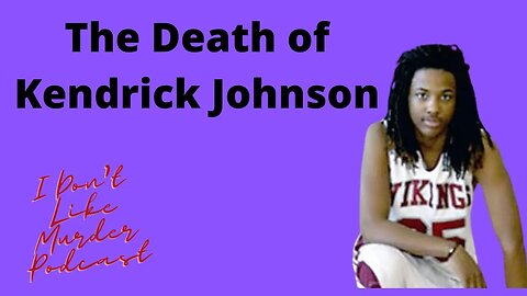 The Death of Kendrick Johnson