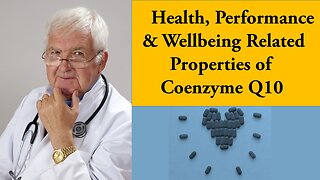 Health, Performance & Wellbeing Related Properties of Coenzyme Q10