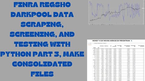 FINRA REGSHO DARKPOOL DATA SCRAPING, SCREENING, AND TESTING WITH PYTHON PART 3, MAKE CONSOLIDATED
