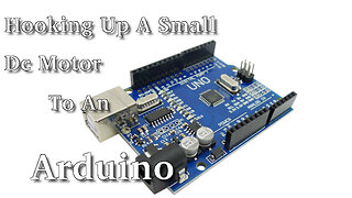 Ardiuno And Small DC Motor Hookup