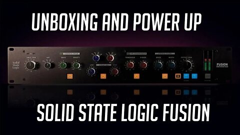 SSL Fusion Unboxing and Power-Up - 2 Bus Hardware Chain
