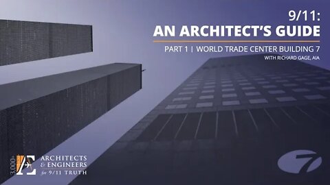 9/11: An Architect's Guide | Part 1: World Trade Center 7 (8/6/20 webinar - R Gage)