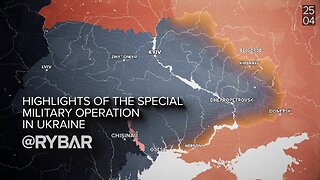RYBAR Highlights of Russian Military Operation in Ukraine on April 25!