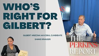ThePerkinsReport.com | Gilbert, Arizona Mayoral Candidate 2024 Shane Krauser