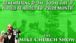 Remembering D-Day: Today 'D' Would Be Added To "Pride Month"