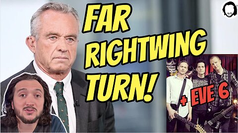 LIVE: RFK Jr Just Became The Most Rightwing Candidate! (& Eve 6 joins us)