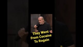 George Carlin - They went from cocaine to Rogain