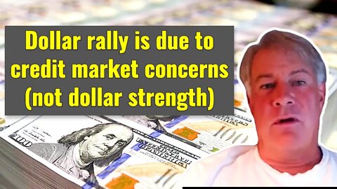 Dave Kranzler: Dollar rally is due to credit market concerns (rather than confidence in the dollar)