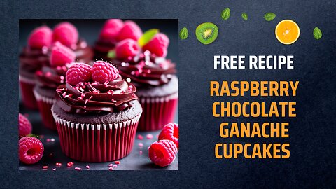 Free Raspberry Chocolate Ganache Cupcakes Recipe 🍫🧁Free Ebooks +Healing Frequency🎵