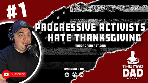 Episode 1: Progressive Activists Hate Thanksgiving