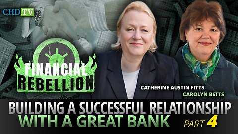 Building A Successful Relationship With a Great Bank Part IV