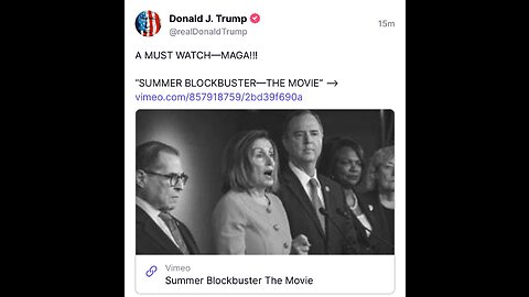 'A Must Watch-MAGA!!! "SUMMER BLOCKBUSTER-THE MOVIE" - Donald J Trump 'Truth Social' Post