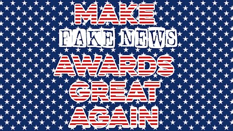 Make FAKE NEWS Awards Great Again ft. MAGA Jackson