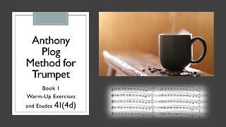 Anthony Plog Method for Trumpet - Book 1 WarmUp Exercises and Etudes 4I(4d)