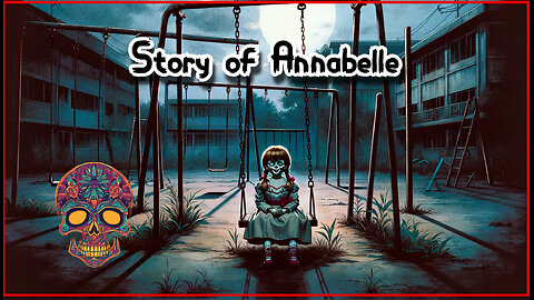 Haunting Short Story Of Annabelle