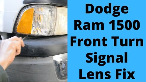 1994-2001 Dodge Ram 1500 Turn Signal Lens Fix and install