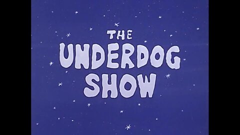 The Underdog Show - "A New Villian"