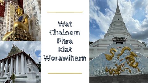 Wat Chaloem Phra Kiat Worawiharn - Royal Temple Built in 1847 By King Rama III