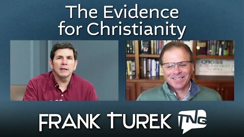 The Evidence for Christianity: Frank Turek TNG TV 119