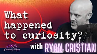 Ep. 235: What Happened To Curiosity? w/ Ryan Cristian | The Courtenay Turner Podcast