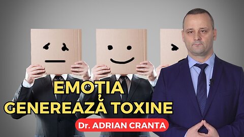 Emoția generează toxine