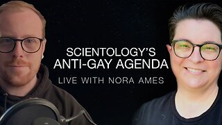 #Scientology's Anti-Gay Agenda: Live with Nora Ames