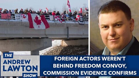 Foreign actors weren't behind Freedom Convoy, commission evidence confirms