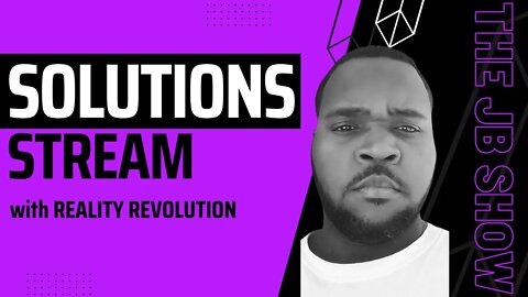 Solutions Stream with Reality Revolution