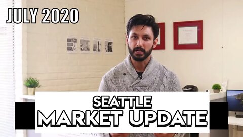 Prince Sandhu Seattle Real Estate Market Update | July 2020