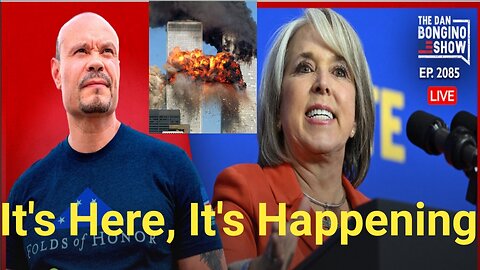 The Dan Bongino Show [Reveals the Truth] It's Here, It's Happening: Reminds me of a sad day 9/11